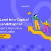 Turn Land into Capital with Land2Capital