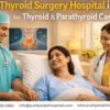Best Thyroid Surgery Hospital in Delhi | Pushpanjali Hospital