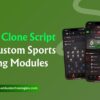 Bet365 Clone Script with Custom Sports Betting Modules