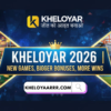 Kheloyar 2026 | New Games, Bigger Bonuses, More Wins