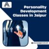Best Personality Development Classes in Jaipur – Join Now