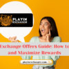 How to Claim PlayIn Exchange Offers and Get the Most Rewards