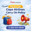 Call +1-855-547-0830 Big Savings Copa Airlines Carry On Policy
