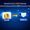 Convert OLM to MBOX Format with the Datavare OLM to MBOX Converter