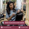 Best Unisex Salon in Rajouri Garden