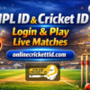 IPL ID & Cricket ID – Login & Play Live Matches