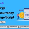 P2P Cryptocurrency Exchange Script | Launch Paxful-Like Platform