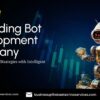 AI Trading Bot Development for Smart and Automated Trading