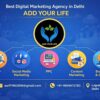Best Digital Marketing Agency in Delhi – Add Your Life