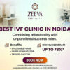 Trusted Best IVF Clinic in Noida with High Success Rate