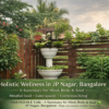 Holistic Wellness in JP Nagar Bangalore at H.O.M.E Cafe