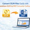 Convert OLM Files Easily with DataVare OLM to PST Converter Software