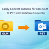Easily Convert Outlook for Mac OLM to PST with DataVare Converter