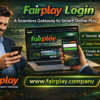 Fairplay Login Secure and Consistent User Access