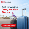 Call +1-855-547-0830 Get Hawaiian Carry-On Size Deals