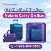 Call +1-855-547-0830 Get the Best Deal on Volaris Carry On Size