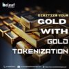 Digitize Your Gold with Gold Tokenization for Global Access
