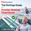 Call +1-855-547-0830 for Top Savings on Frontier Seating Chart Deals