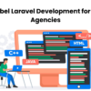 White Label Laravel Development for Growing Agencies