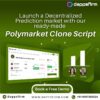 Polymarket Clone Script Development Solution – Free Consultation