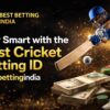 Play Smart with the Best Cricket Betting ID | bestbettingindia