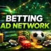 Global Betting Ad Network for Sportsbook Promotion