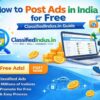 How to Post Ads in India for Free – ClassifiedIndus.in Guide