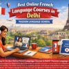 Best Online French Language Courses in Delhi – Passion Language School