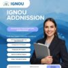 IGNOU Admission 2026: Complete Guide to Apply Online