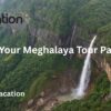 Meghalaya Tour Packages 2026 – Deals on Shillong, Cherrapunji & Dawki