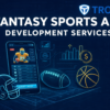 End-to-End Fantasy Sports App Development Company