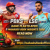 PBKS vs LSG Game Plan 19 April & Mahadev Book Insights 2026