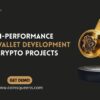 High-Performance Crypto Wallet Development for Crypto Projects