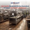 High-Quality Restaurant Kitchen Equipment in Gujarat