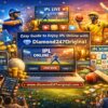 Simple Guide to Watch IPL Online with Diamond247Original