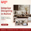 Interior Designing in Rohini for Modern and Elegant Spaces