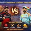 RCB vs LSG Prediction & Dafabet App Guide