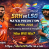 SRH vs LSG Match Prediction 5 April 2026