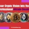 Turn Your Crypto  into Reality with Professional Altcoin Development