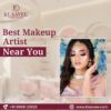 Best Makeup Artist Near You