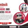 Packers and Movers Delhi – Quick & Safe