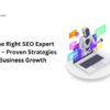 Hire the Right SEO Expert for 2026 Growth
