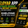Kheloyar App – WhatsApp Signup, Bonus & Instant Access for New Users